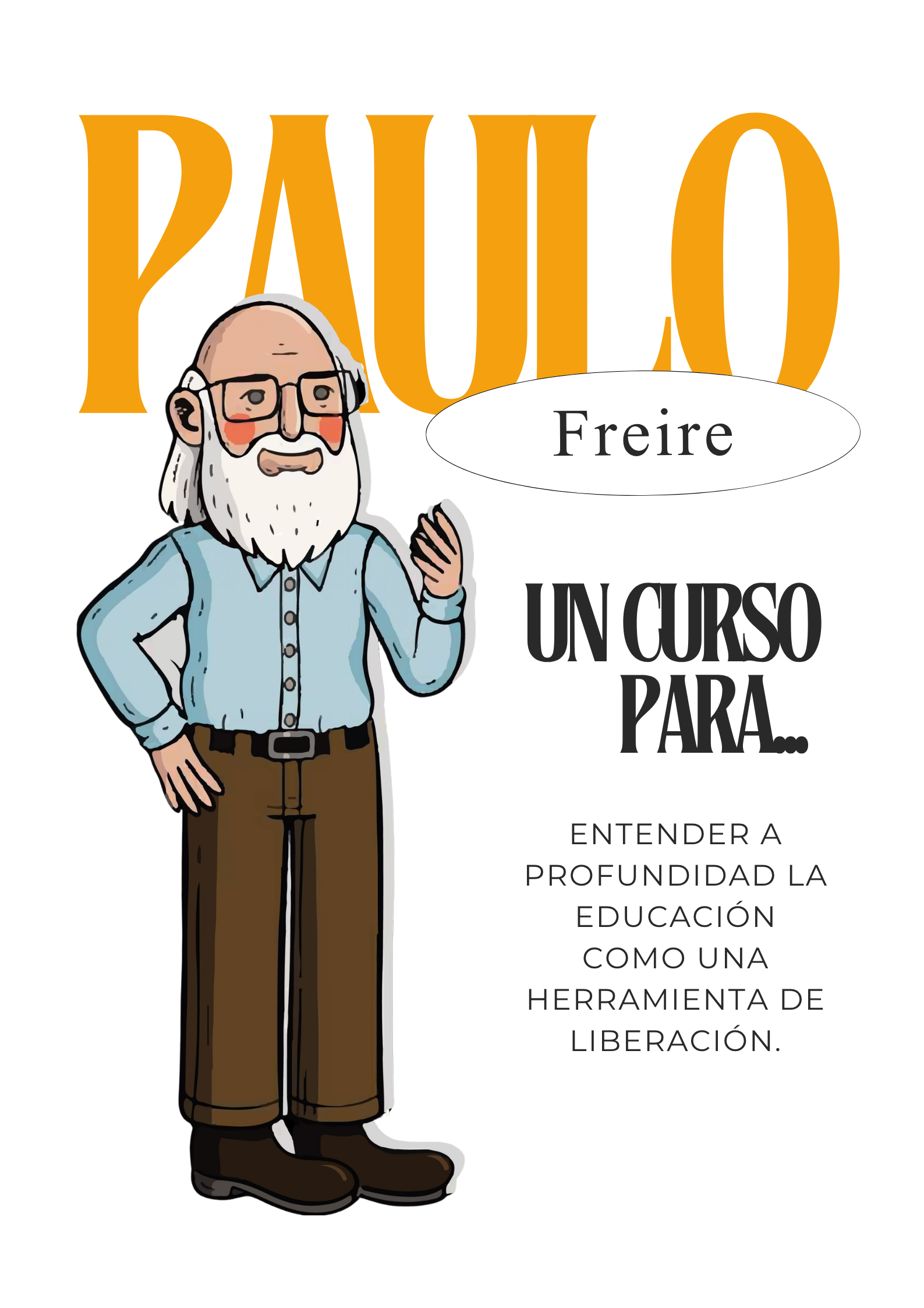 Un curso para entender a profundidad la educación como una herramienta de liberación.